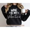 MR-882023152739-wine-is-my-valentine-svg-wine-lover-svg-valentine-svg-image-1.jpg