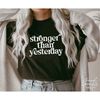 MR-9820231332-stronger-than-yesterday-svg-strong-women-svg-motivational-image-1.jpg