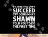 SHAWN Gift Name Personalized Birthday Funny Christmas Joke png, sublimation copy.jpg