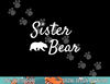 Sister Bear Shirt - Christmas Papa Bear Mama Bear Baby Bear png, sublimation copy.jpg