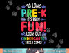So Long Pre-K Look Out Kindergarten Funny Graduation Gifts  png, sublimation.jpg