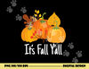 Its Fall Yall Lazy Halloween Costume Thanksgiving Pumpkin png, sublimation copy.jpg