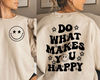 Do what makes you happy svg, Wavy text letters, Vintage shirt, Popular sayings, Trendy svg, EPS PNG Cricut Instant Download - 2.jpg