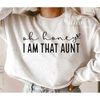 MR-128202302830-oh-honey-i-am-that-aunt-svg-png-pdf-best-aunt-svg-godmother-image-1.jpg