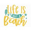 MR-1282023162124-life-is-but-a-beach-svg-beach-svg-summer-svg-summer-cut-image-1.jpg