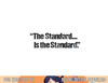 The Standard Is The Standard Pittsburgh Football png, sublimation copy.jpg