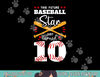 This Future Baseball Star Just Turned 10 Birthday Party 10th png, sublimation.jpg