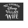 MR-158202321136-my-favorite-villain-is-my-wife-svg-couple-matching-svg-funny-image-1.jpg