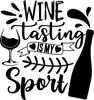 wine tasting is my sport.png