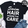 MR-158202316311-swim-hair-dont-care-shirt-funny-swimming-t-shirts-image-1.jpg