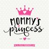 MR-1882023161857-mommys-princess-svg-girls-shirt-svg-crown-svg-mommys-girl-image-1.jpg