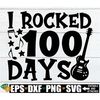 MR-1982023101831-i-rocked-100-days-100-days-of-school-100th-day-of-school-image-1.jpg