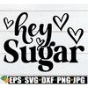 MR-1982023171624-hey-sugar-retro-valentines-day-shirt-svg-image-1.jpg