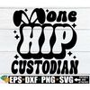 MR-1982023214645-one-hip-custodian-easter-custodian-svg-school-custodian-image-1.jpg