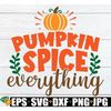 MR-1982023224251-pumpkin-spice-everything-cute-thanksgiving-cute-fall-decor-image-1.jpg