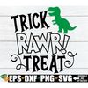 MR-20820235218-trick-rawr-treat-funny-kids-halloween-svg-baby-halloween-image-1.jpg