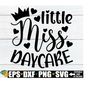 MR-218202302945-little-miss-daycare-svg-daycare-svg-girls-daycare-shirt-svg-image-1.jpg