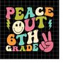 MR-2182023234222-peace-out-6th-grade-groovy-svg-6th-graduation-svg-last-day-image-1.jpg