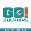 Go Miami Dolphins Svg, Miami Dolphins Svg, NFL Svg, Png Dxf Eps Digital File.jpeg