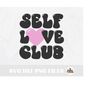 MR-2282023192627-instant-svgdxfpng-self-love-club-svg-valentines-day-svg-image-1.jpg