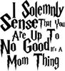 06.i solemnly sense you are up to no good.jpg