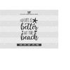 MR-248202395429-life-is-better-at-the-beach-svg-summer-svg-beach-svg-clipart-image-1.jpg