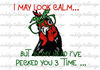 I May Look Calm, But In My Head Pecked You Three Times,Funny Chicken, Chicken Rooster Bandana SVG PNG PDF Eps Ai ,Instant Digital Download - 1.jpg