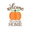 Welcome to Our Home SVG, Fall Door Sign SVG, Pumpkin SVG, Digital Download, Cut File, Sublimation, Clip Art (individual svgdxfpng files) - 1.jpg