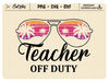 Teacher Off Duty Svg, Teacher Mode Off Svg, Teacher Svg, Summer Break Svg, Schools Out For Summer Svg, Beach Summer Svg, Teacher Summer 2023 - 1.jpg