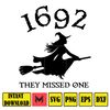 Salem 1692 They Missed One Svg, Salem 1692 Svg, Halloween Svg, Salem Massachusetts Svg, Halloween Witch Svg (13).jpg