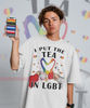 I Put The Tea In LGBT Unisex Shirts, PRIDE Months Shirts, Human's Right, Funny Lgbt T-Shirt, LGBT Gay Pride, Pride Rainbow Love Symbol Shirt - 3.jpg