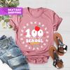 100 Days of School Shirt, Back to School Shirt, 100th Day Of School Celebration, Gift For Teacher, Student Shirt, 100 Day Shirt - 4.jpg