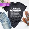 Five Things You Should Know About My Grandma Shirt, Funny Grandma Shirt,Gift For Nana, Gift For Grandma, Grandmother Shirt, Mother Day Shirt - 2.jpg
