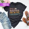 It's A Beautiful Day To Catch Babies Shirt, Nursing School Student, Birth Worker, Labor And Delivery Nurse Shirt, Doctor Gift, Midwife Tee - 1.jpg