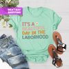 It's A Beautiful Day To Catch Babies Shirt, Nursing School Student, Birth Worker, Labor And Delivery Nurse Shirt, Doctor Gift, Midwife Tee - 3.jpg