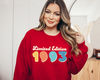 Limited Edition 1993 Sweatshirt, Vintage 1993 Birthday Sweatshirt, 30th Birthday, Birthday Gift For Women, 30th Birthday Party, Retro B-day - 2.jpg