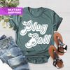 Play Ball Shirt, Baseball Shirt, Softball Shirt, Baseball Mom Shirt, Sport Shirt, Baseball Lover Shirt, Baseball Mama Tee, Baseball Tee - 4.jpg