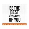 MR-298202312254-be-the-best-version-of-you-svg-positive-quotes-svg-image-1.jpg