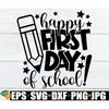 MR-2982023162120-happy-1st-day-of-school-1st-day-of-school-svg-first-day-of-image-1.jpg