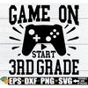 MR-298202318137-game-on-3rd-grade-first-day-of-school-svg-third-grade-shirt-image-1.jpg