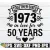 MR-2982023191523-together-since-1973-in-love-for-50-years-50th-wedding-image-1.jpg