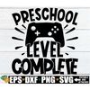 MR-3082023235340-preschool-level-complete-preschool-graduation-shirt-svg-image-1.jpg