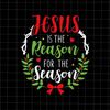 MR-49202320599-jesus-is-the-reason-for-the-season-svg-jesus-christmas-svg-image-1.jpg