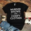 MR-59202315444-true-crime-shirt-murder-shows-comfy-clothes-shirt-crime-show-image-1.jpg