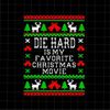 MR-592023232326-die-hard-is-my-favorite-christmas-movie-svg-christmas-quote-image-1.jpg