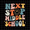 MR-692023111630-next-stop-middle-school-svg-summer-break-svg-last-day-of-image-1.jpg