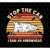 MR-692023114042-stop-the-car-png-i-saw-an-arrowhead-png-hunting-png-love-to-image-1.jpg