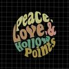 MR-69202312535-peace-love-and-hollow-points-svg-peace-love-svg-svg-for-image-1.jpg