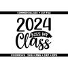 MR-692023134348-2024-kiss-my-class-svg-senior-svg-graduation-shirt-svg-image-1.jpg