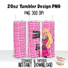 Barbie Do It All 20oz Skinny Tumbler Sublimation Wrap PNG, Waterslide, UV DTF,  Digital Instant Download